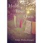 Hold Your Own - Paperback