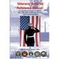 Veterans' Benefits Reference Manual: A Comprehensive Guide for Veterans, VSO's, Attorneys, Health Care Providers, and Financial Advisors - Paperback