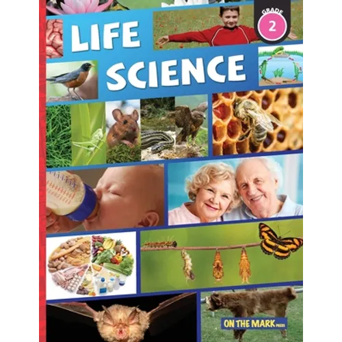 Life Science Grade 2 - Small Crawling & Flying Animals; and Animal Growth & Changes - Paperback