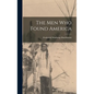 The men who Found America - Hardcover
