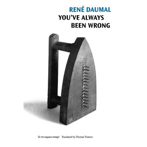You've Always Been Wrong - Hardcover