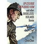 Of Course He Pushed Him and Other Sherlock Holmes Stories Volumes 1 & 2 - Hardcover