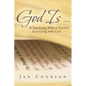 God Is ...: A Year-Long Biblical Journey Interacting with God - Paperback