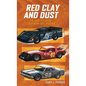 Red Clay and Dust: The Evolution of Southern Dirt Racing - Hardcover
