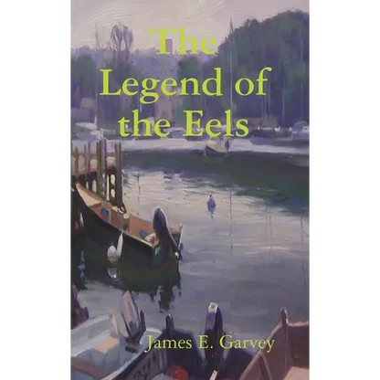 The Legend of the Eels - Hardcover