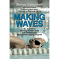 Making Waves: My Journey to Winning Olympic Gold and Defeating the East German Doping Program - Paperback
