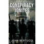 Conspiracy Ignites: Book Three in the Conspiracy Series - Hardcover