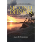 Second Opinion, a True Story... in Her Own Words How a Second Opinion Saved My Wife's Life from Third Stage Cancer - Paperback
