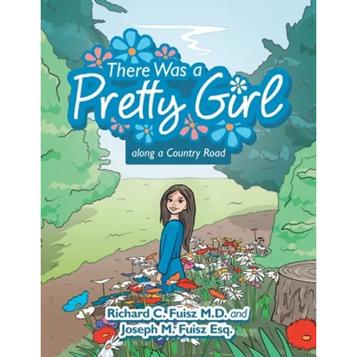 There Was a Pretty Girl Along a Country Road - Paperback