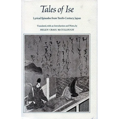 Tales of Ise: Lyrical Episodes from Tenth-Century Japan - Hardcover