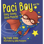 Paci Boy and the Ooey Gooey Slime Monster - Hardcover