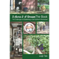 5 Acres & A Dream The Book: The Challenges of Establishing a Self-Sufficient Homestead - Paperback