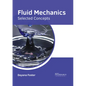 Fluid Mechanics: Selected Concepts - Hardcover