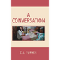 A Conversation - Hardcover