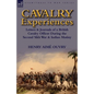 Cavalry Experiences: Letters & Journals of a British Cavalry Officer During the Second Sikh War & Indian Mutiny - Paperback