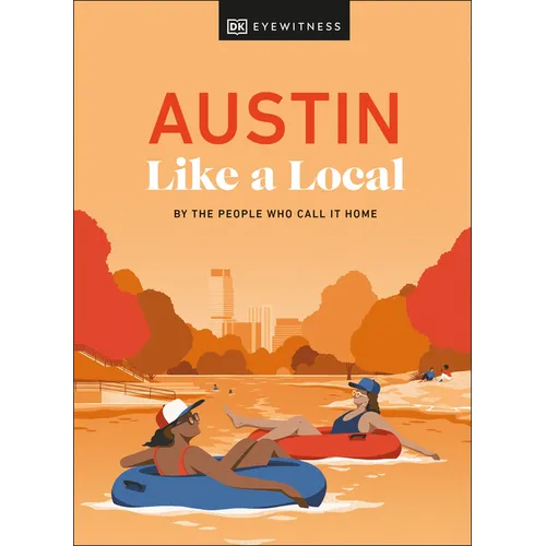 Austin Like a Local - Hardcover