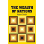 The Wealth of Nations - Hardcover