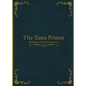 The Tarot Primer - Paperback