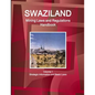 Swaziland Mining Laws and Regulations Handbook Volume 1 Strategic Information and Basic Laws - Paperback