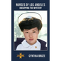 Nurses of Los Angeles: Uncapping the Mystery - Hardcover