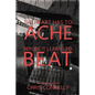 The Heart Has to Ache Before It Learns to Beat - Paperback