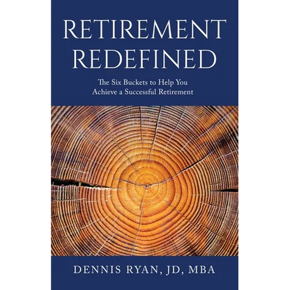 Retirement Redefined: The Six Buckets to Help You Achieve a Successful Retirement - Paperback