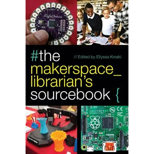 The Makerspace Librarian's Sourcebook - Paperback
