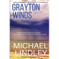 Grayton Winds: A suspenseful family saga of love, betrayal and life's difficult compromises. - Paperback