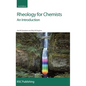 Rheology for Chemists: An Introduction - Hardcover