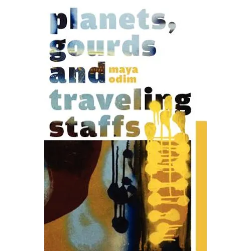 Planets, Gourds and Traveling Staffs - Paperback