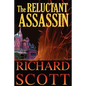 The Reluctant Assassin: The surprises come fast and often in this thriller with a new twist-a former KGB operative whom the reader can't help - Paperback