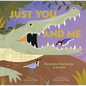 Just You and Me: Remarkable Relationships in the Wild - Hardcover