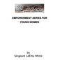 Empowerment Series for Young Women - Paperback