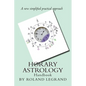 Horary Astrology: A new practical approach - Paperback
