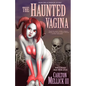 The Haunted Vagina - Paperback