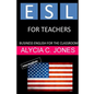 ESL for Teachers: Business English for the Classroom - Paperback