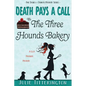 Death Pays A Call To The Three Hounds Bakery: A Cozy Murder Mystery - Paperback