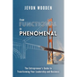 Functional to Phenomenal: The Entrepreneur's Guide To Transforming Your Leadership and Business - Paperback