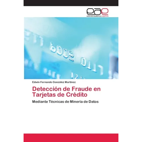 Detección de Fraude en Tarjetas de Crédito - Paperback