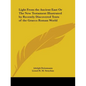 Light From the Ancient East Or The New Testament Illustrated by Recently Discovered Texts of the Graeco Roman World - Paperback