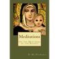 Meditations: On The Mysteries of the Rosary - Paperback