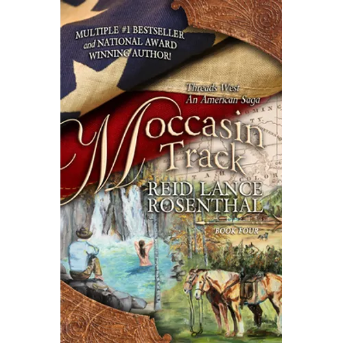 Moccasin Track: (Threads West, an American Saga Book 4) - Paperback