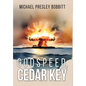 Godspeed, Cedar Key - Hardcover