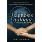 Diagnosis Dystonia: Navigating the Journey - Paperback