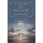 Valley of the Shadow: a journey through grief - Paperback