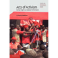 Acts of Activism: Human Rights as Radical Performance - Paperback