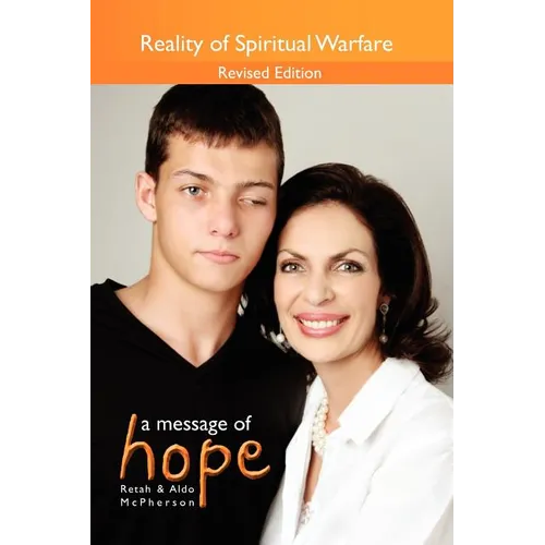 A Message of Hope: Reality of Spiritual Warfare - Paperback