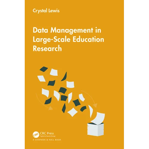 Data Management in Large-Scale Education Research - Paperback