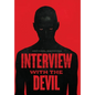 Interview with the Devil - Hardcover