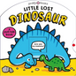 Little Lost Dinosaur (Search & Find): A Prehistoric Search-And-Find Book - Board Book
